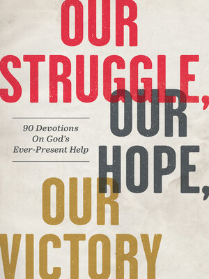 cover image of Our Struggle, Our Hope, Our Victory